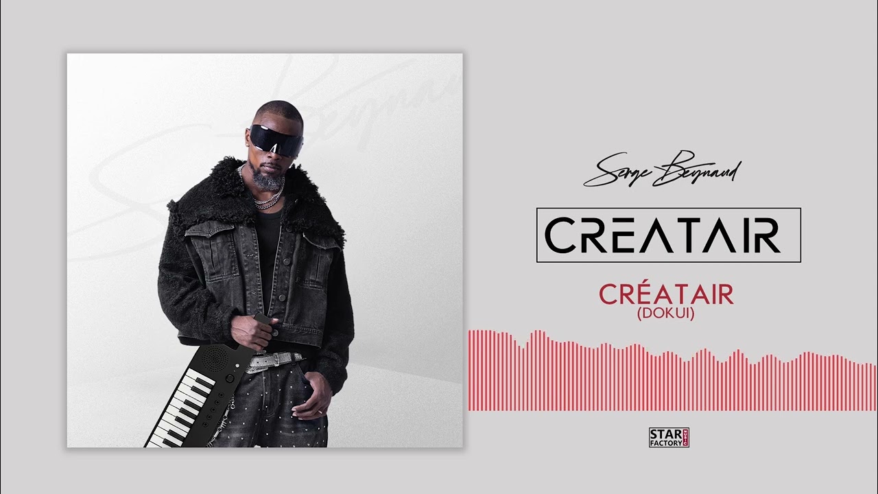 Serge Beynaud - Créatair (Dokui) (Album Créatair)