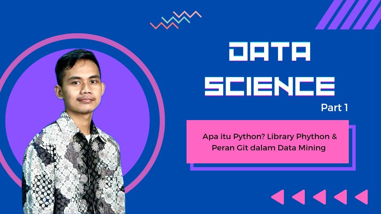 Apa Itu Python? Library Python & Peran Git dalam Data Mining - Pert 3 ...