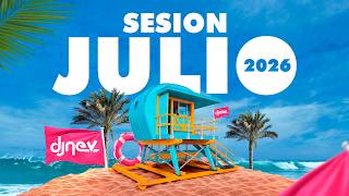 Sesion JULIO 2026 MIX (Reggaeton, Comercial, Trap, Flamenco, Dembow) DJ NEV