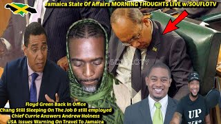 US Issues Jamaica Travel Warning/Chief Currie Answers Andrew Holness/Floyd Green is back