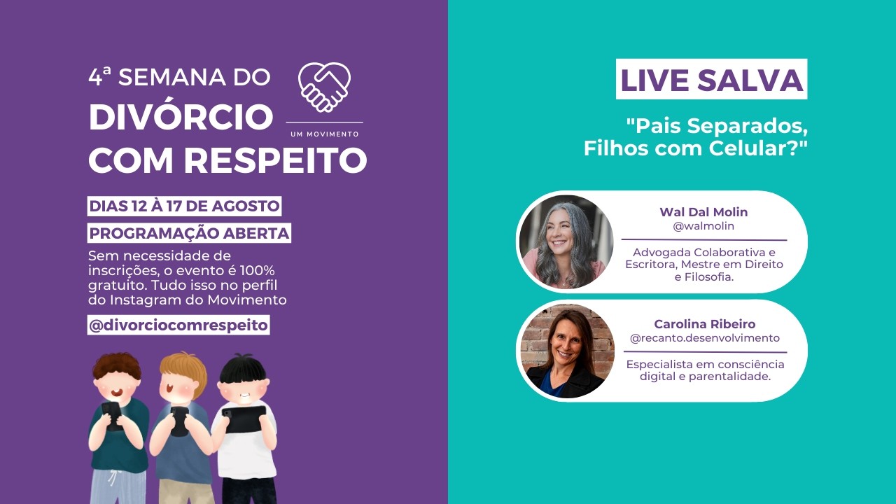 Pais Separados, Filhos com Celular? | 4ª Semana do Divórcio com Respeito