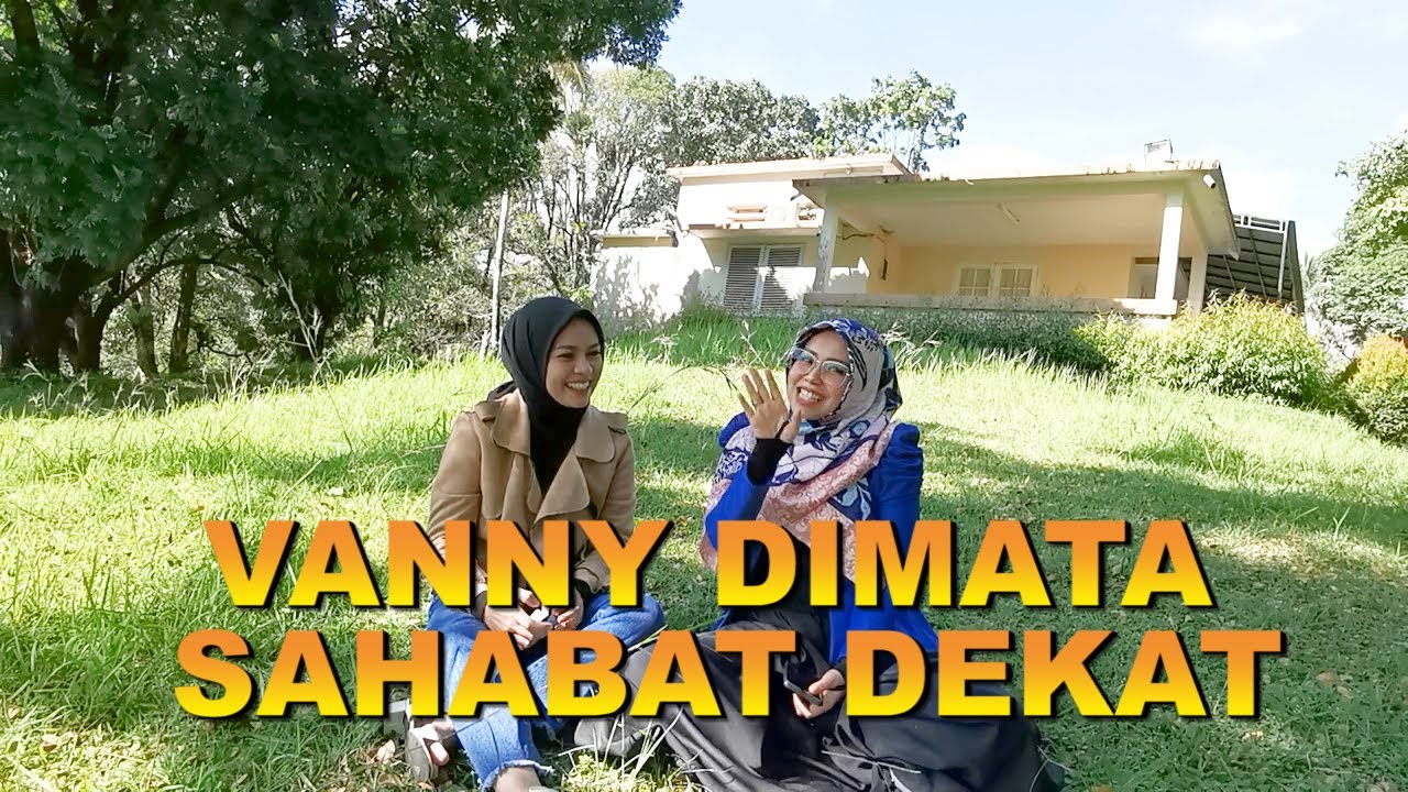 VANNY DIMATA SAHABAT DEKAT - YouTube
