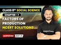 Factors of Production - NCERT Solutions | Class 8 Social Science | Chapter 7 | CBSE 2025-26