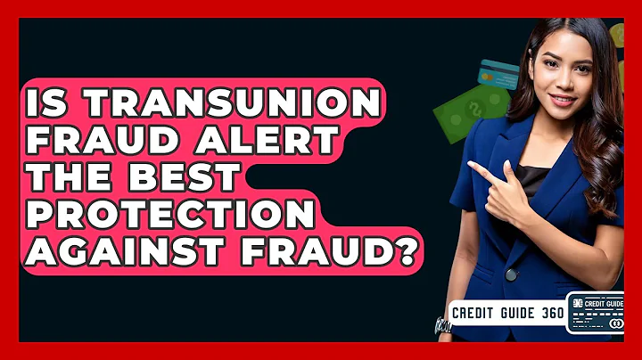 Is TransUnion Fraud Alert The Best Protection Against Fraud? - CreditGuide360.com