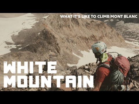 White Mountain: What it's like to climb Mont Blanc (trailer)