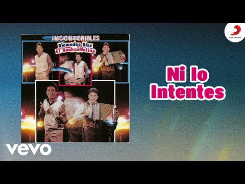 Diomedes Díaz, El Cocha Molina - Ni Lo Intentes (Cover Audio)