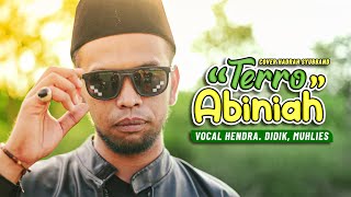 PARODY TERRO ABINIAH | COVER HADRAH SYUBBANUL MUSLIMIN