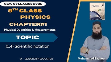9th Class Physics Chapter 1 |(1.4) Scientific Notation | New Book 2025
