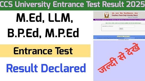 CCS University Entrance Test 2025 Result Declared | CCSU LLM, M.Ed, B.P.Ed, M.P.Ed Entrance Result