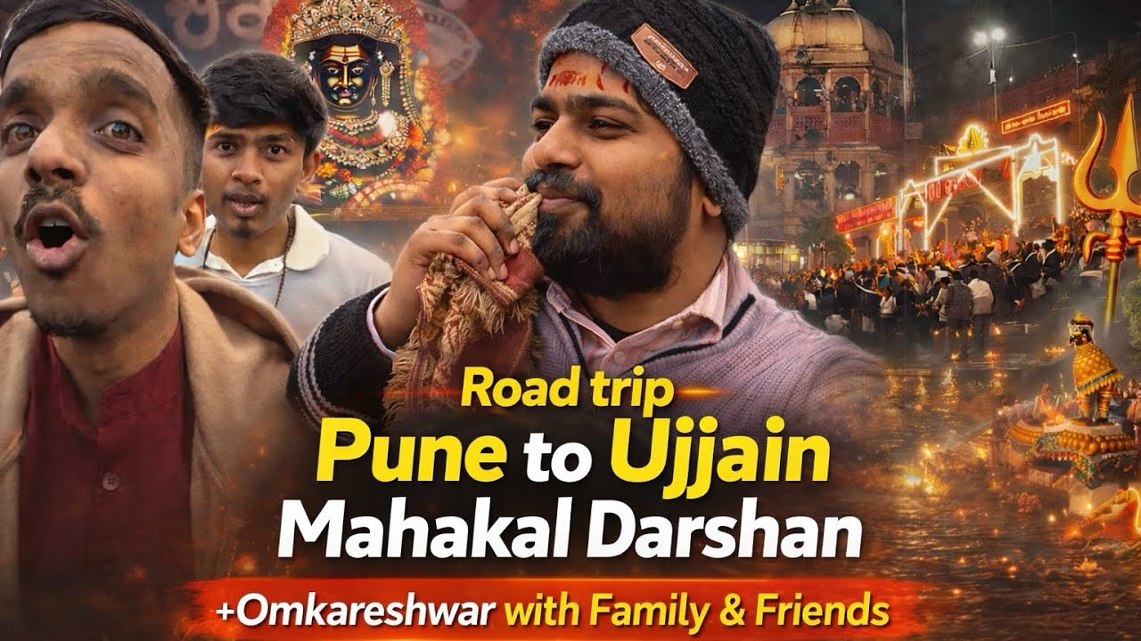 Pune to Ujjain Road Trip by Car | Mahakal Darshan & Omkareshwar Journey with Family & Friends