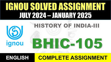 BHIC 105 Solved Assignment 2024-25 || bhic-105 solved assignment in English || July 2024 to Jan 2025