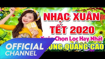Liên Khúc Nhạc Xuân Chọn Lọc Hay Nhất 2020... Mùa Xuân Ơi - LK Cha Cha Cha Nhạc Tết 2020