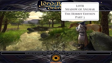 LOTRO - The Hobbit Edition - Part 3