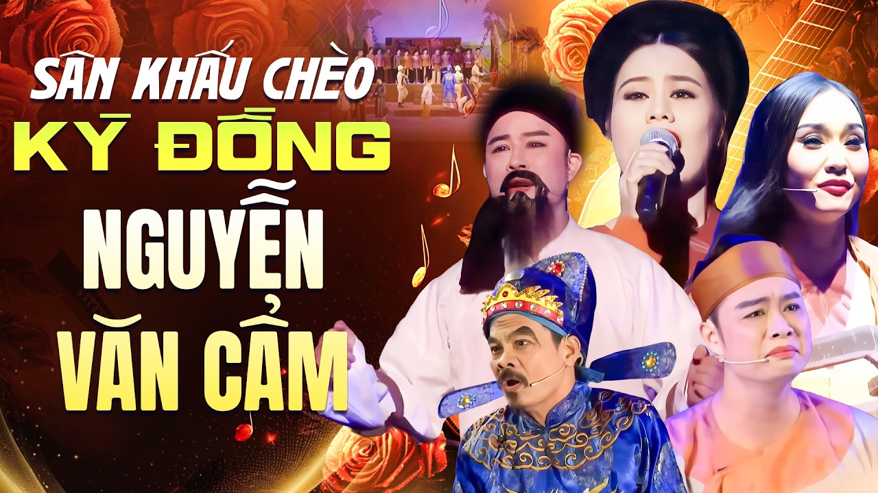 Vở Chèo: Kỳ Đồng Nguyễn Văn Cẩm - Nhà hát Chèo Thái Bình | Sân Khấu Chèo Kinh Điển