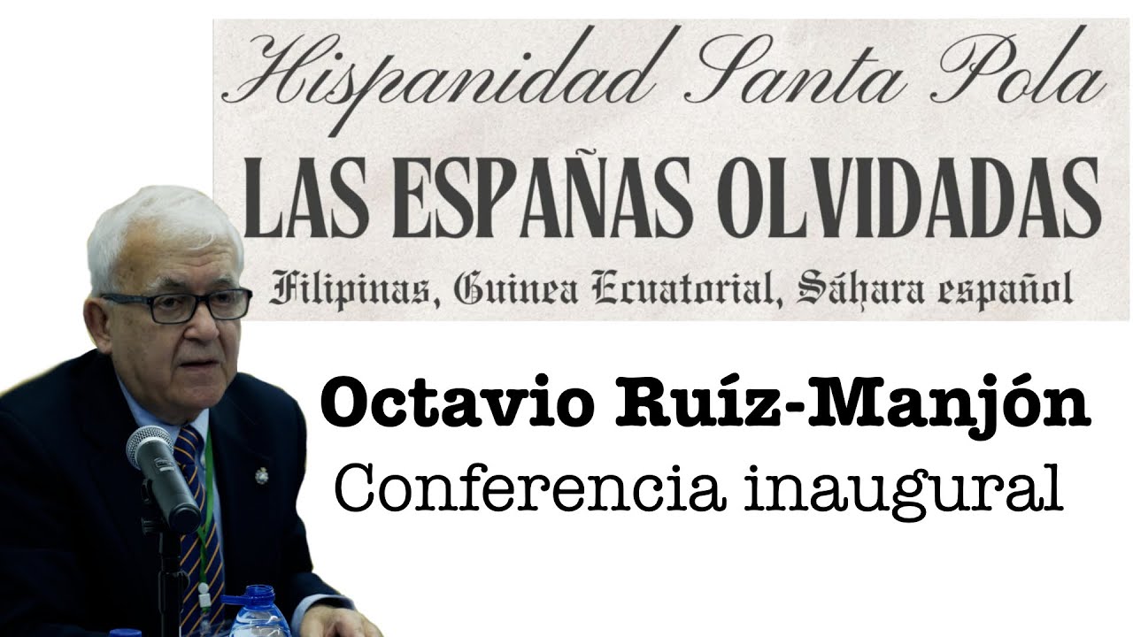 Las españas olvidadas: Filipinas, Guinea Ecuatorial, Sáhara español. Octavio Ruíz-manjón