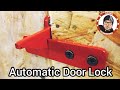 DIY | Automatic Door Lock | Garden Lock