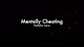 Mentally Cheating ~ Natalie Jane