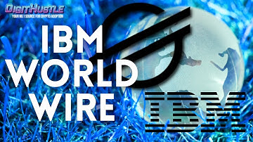 IBM & Stellar Lumens World Wide Web Wire