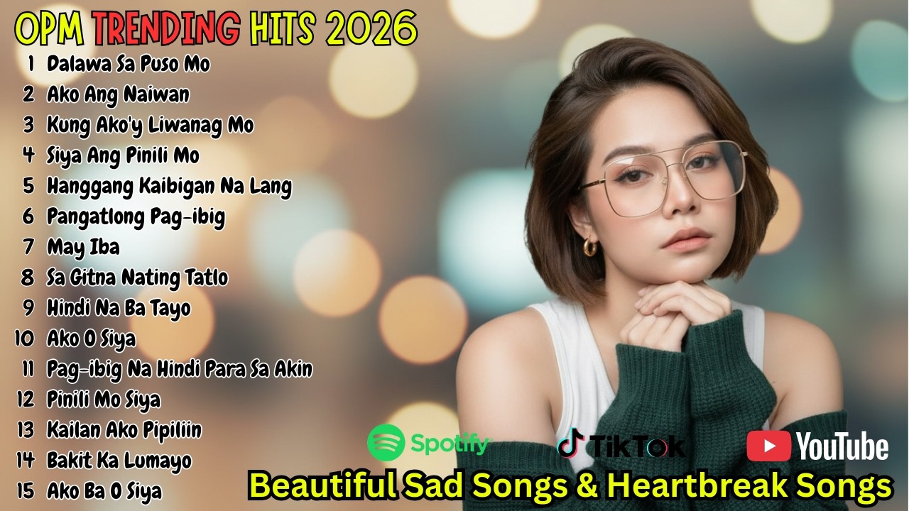 OPM Pop Ballad Playlist 2026 | Beautiful Songs for Broken Hearts and Lost Love Stories