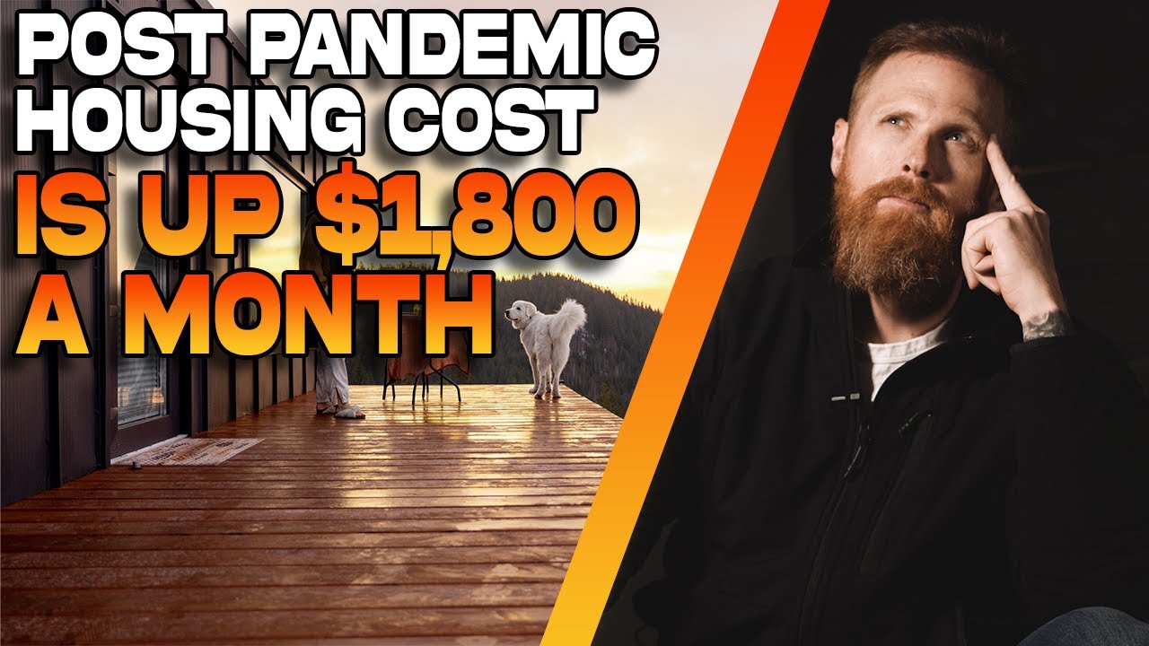 Housing Costs up $1800 a Month