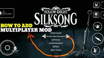Hollow Knight Silksong Mobile - HOW TO ADD MULTIPLAYER MOD