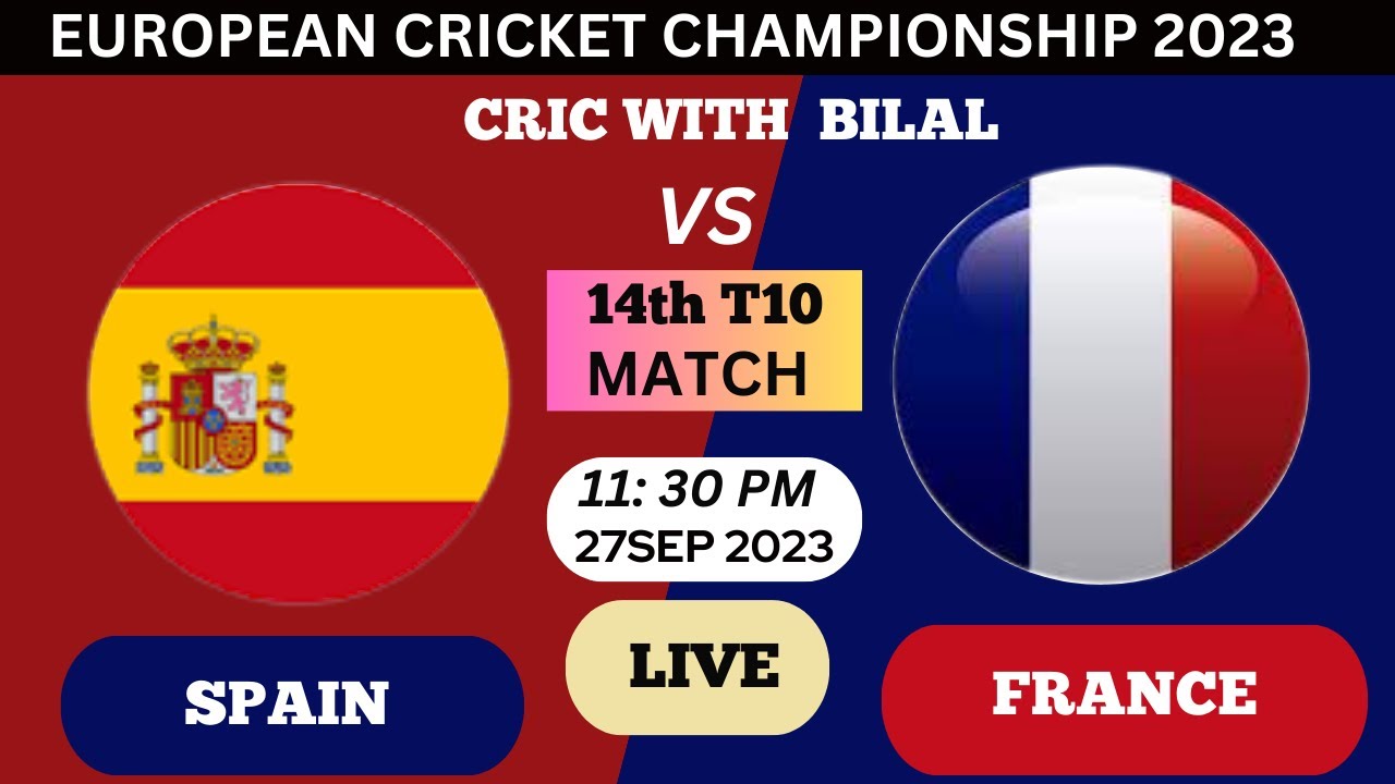 FRANCE VS SPAIN ESP vs FR 14th Match, European T10 2023 LIVE SCORE