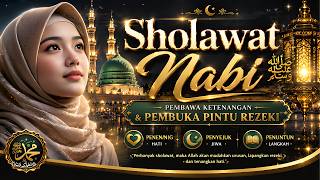 Sholawat Nabi Merdu Penenang Hati Dan Pikiran  Sholawat Nabi Muhammad Saw Penenang Jiwa