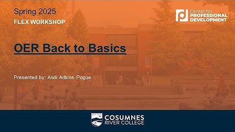 Open Educational Resources (OER) Back to Basics