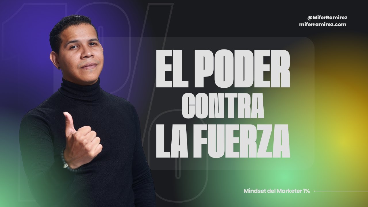 07 - Mini Resumen de El Poder contra La Fuerza - Mifer Ramirez - YouTube
