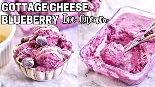 High-Protein Cottage Cheese Blueberry Ice Cream – No Sugar, Blender-Only