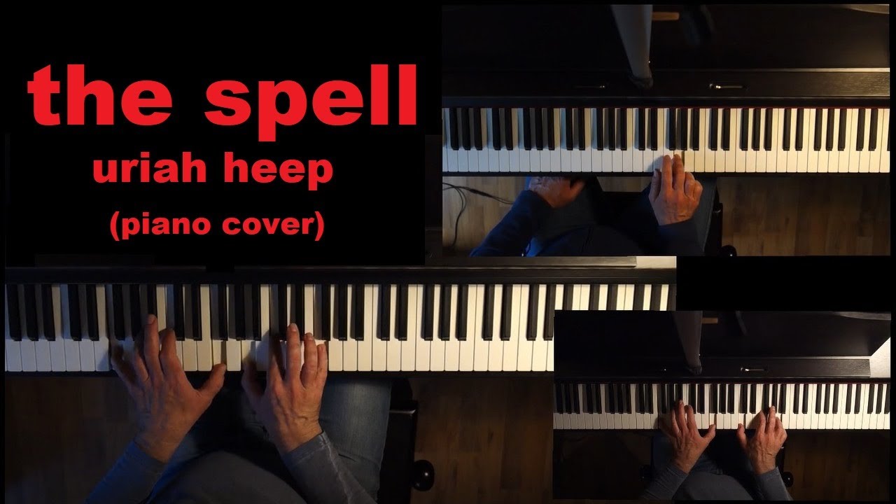 Uriah Heep / The Spell (Extended Piano Cover)