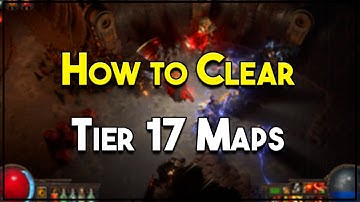 How to Run Tier 17 Maps [PoE 3.25]