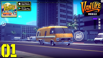 VanLife Simulator: Mobile 🚐 | Gameplay Walkthrough Part #1 (Android,  iOS & PC)