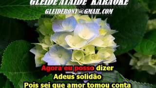 Video thumbnail of "ADEUS SOLIDÃO   CARMEM SILVA KARAOKE 2"