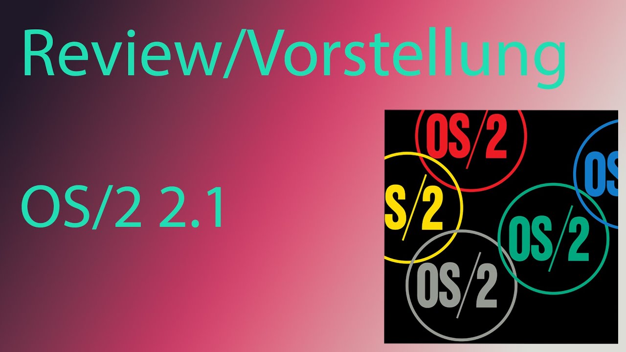 Review/Vorstellung IBM OS/2 2.1 | Atze1005 [Deutsch]