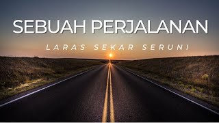 Sebuah Perjalanan | Puisi | Laras Sekar Seruni