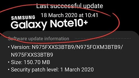 Software Update for Samsung Galaxy Note 10+ ▪︎ March 2020 Security Patch Level