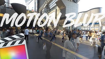 How To Add Motion Blur To Time-lapses - Final Cut Pro X