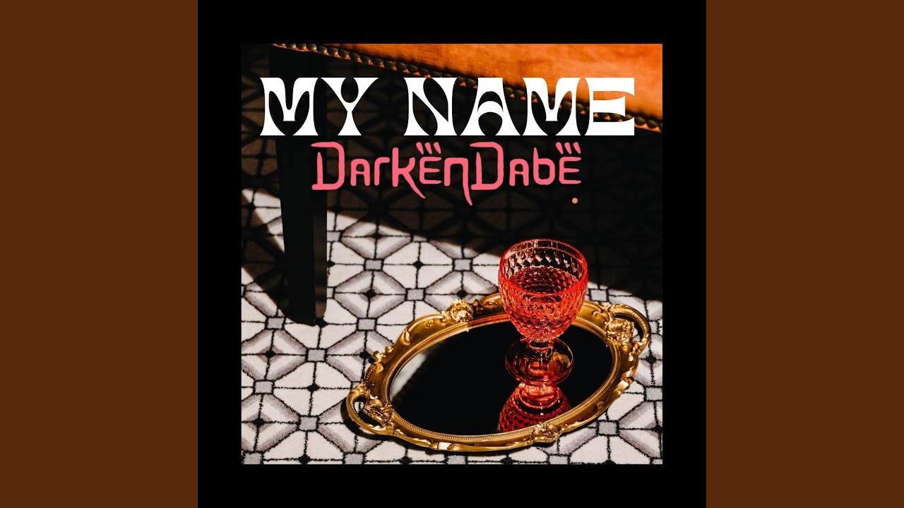Watch My Name on YouTube Watch My Name on YouTube