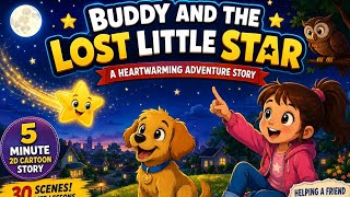 Buddy and the Lost Little Star | A Magical Adventure Story for Kids News