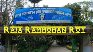 Raja Rammohan Roy: Radhanagar: Khanakul: Birth place | life and journey| Weekend tour
