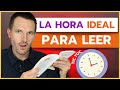 ✋ LEE a Esta Hora del Día y Verás RESULTADOS INCREÍBLES en tu COMPRENSIÓN Y RETENCIÓN [GARANTIZADO]