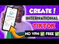 How to create a free international tiktok account without using vpn  international tiktok account