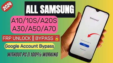 All Samsung FRP Bypass A10/A10S/A20S/A30/A50/A70 || 💯 Remove Google Account || 2024 Method