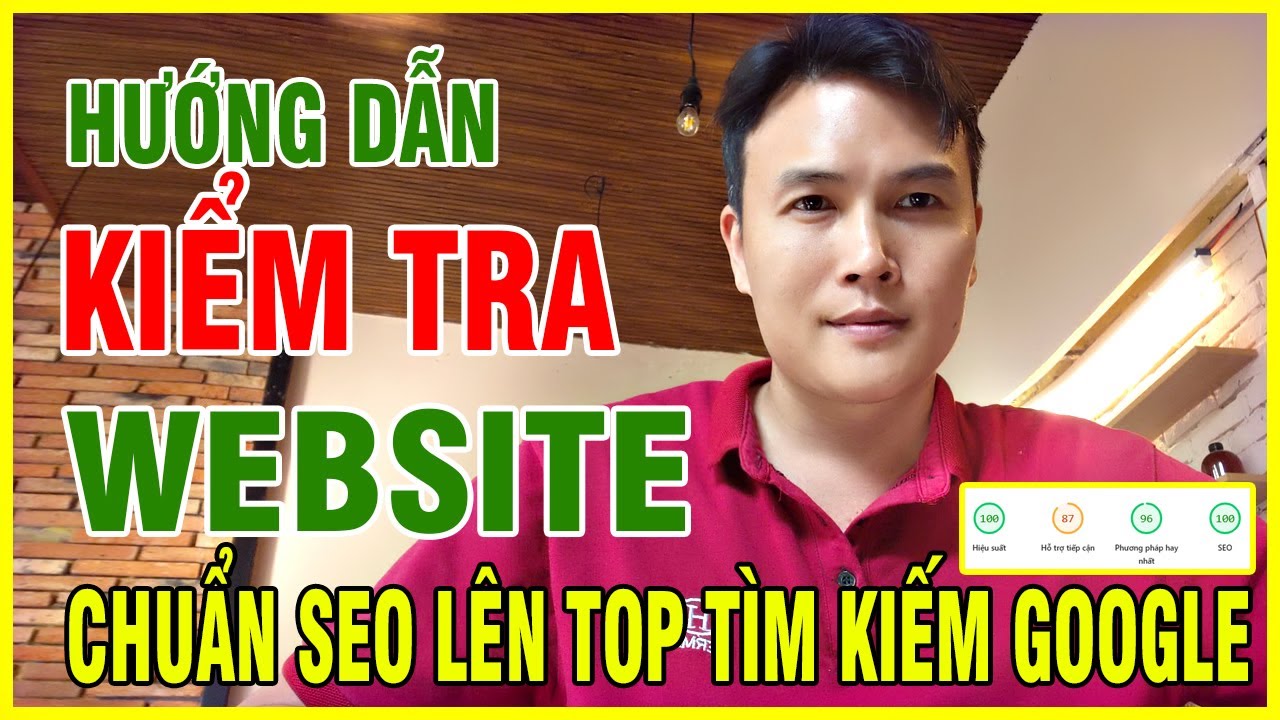 Cách Kiếm Tra Website Chuẩn Seo Top Tìm Kiếm Google