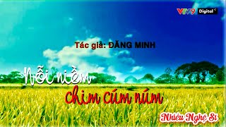 HÒA ĐIỆU ĐẤT 9 RỒNG | Tác Phẩm NỖI NIỀM CHIM CÚM NÚM - Tác giả Đăng Minh | Nhiều Nghệ Sĩ . VTV9