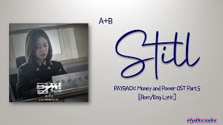 A+B - 제자리 (Still) [PAYBACK Money and Power 법쩐 OST Part.5] [Rom|Eng Lyric]