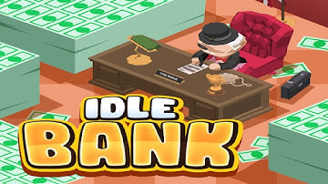 Idle Bank Tycoon Gameplay Walkthrough Part 1