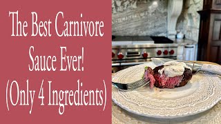 The BEST Carnivore Sauce Ever only 4 ingredients