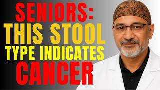 Seniors: Avoid This Stool Type — It Could Be a Sign of Cancer